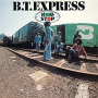 B.T. EXPRESS