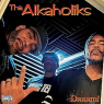 THA ALKAHOLIKS THA ALKAHOLIKS