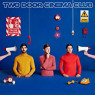 TWO DOOR CINEMA CLUB