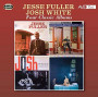 FULLER JESSE & JOSH WHITE