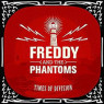 FREDDY AND THE PHANTOMS