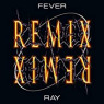 FEVER RAY