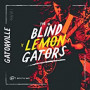 BLIND LEMON GATORS