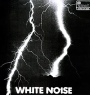 WHITE NOISE