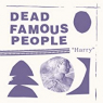 DEAD FAMOUS PEOPLE