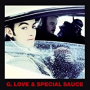 G. LOVE & SPECIAL SAUCE