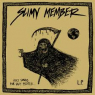 SLIMY MEMBER