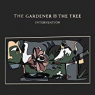 GARDENER & THE TREE