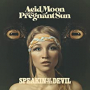 ACID MOON AND THE PREGNAN