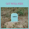 GET WELL SOON