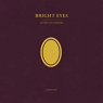 BRIGHT EYES