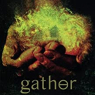 GATHER