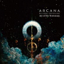 ARCANA & BILL LASWELL & TONY WILLIAMS