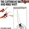 CUTTHROAT BROTHERS & MIKE WATT