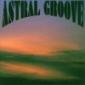 ASTRAL GROOVE