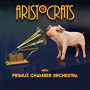 ARISTOCRATS & PRIMUZ CHAMBER ORCHESTRA