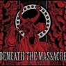 BENEATH THE MASSACRE