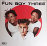 FUN BOY THREE