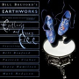 BRUFORD BILL -EARTHWORKS