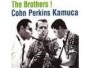 COHN AL & PERKINS BILL & KAMUCA RICHIE