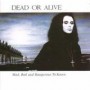 DEAD OR ALIVE