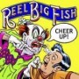 REEL BIG FISH