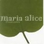 MARIA ALICE