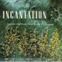 INCANTATION