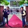 BROKEN HEART COLLEGE