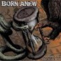 BORN ANEW