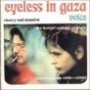 EYELESS IN GAZA