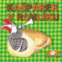 KASPAREK V ROHLIKU