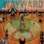 WAYWARD