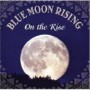 BLUE MOON RISING