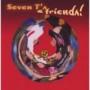 SEVEN TS & FRIENDS