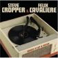 CROPPER STEVE & FELIX CAVA