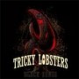 TRICKY LOBSTERS