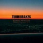 TURIN BRAKES