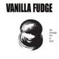 VANILLA FUDGE