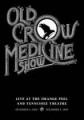 OLD CROW MEDICINE SHOW