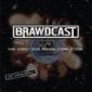 BRAWDCAST