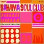 BAHAMA SOUL CLUB