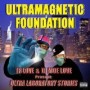 ULTRAMAGNETIC FOUNDATION