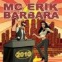 MC ERIK & BARBARA