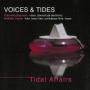 VOICES & TIDES