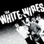 WHITE WIRES