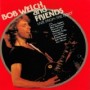 WELCH BOB & FRIENDS