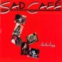 SAD CAFE