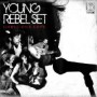 YOUNG REBEL SET