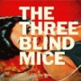 THREE BLIND MICE